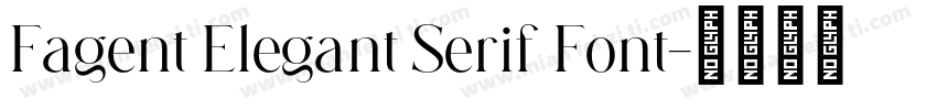 Fagent Elegant Serif Font字体转换